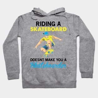 Skateboard Quote Hoodie